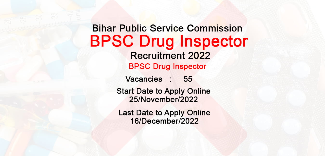 Bihar Public Service Commission Drug Inspector 2022